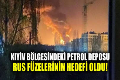 Kıyiv bölgesindeki petrol deposu Rus füzelerinin hedefi oldu