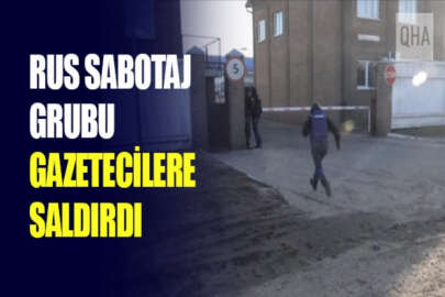 Ukrayna'da Rus sabotaj grubu İngiliz gazetecilere saldırdı
