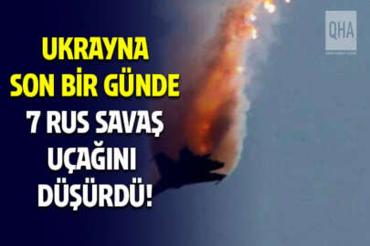 Ukrayna ordusu, son bir günde işgalci Rusya'nın 7 savaş uçağını etkisiz hale getirdi