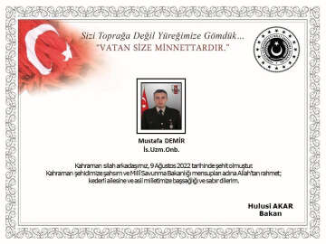Pençe-Kilit operasyonunda yaralanan Uzman Onbaşı Mustafa Demir şehit oldu