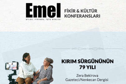 Emel Konferanslarında 18 Mayıs 1944 Kırım Tatar Sürgünü ve Soykırımı konuşulacak