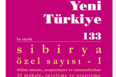 Yeni Türkiye dergisinin Sibirya özel sayısı çıktı
