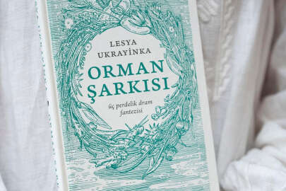Lesya Ukrayinka’nın Orman Şarkısı eseri Türkçeye kazandırıldı