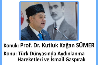 Kırım Derneği İstanbul Şubesinden "Türk Dünyasında Aydınlanma Hareketleri ve İsmail Gaspıralı" konferansı
