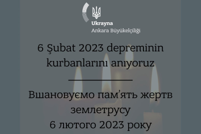 Ukrayna'nın Ankara Büyükelçiliğinden 6 Şubat mesajı