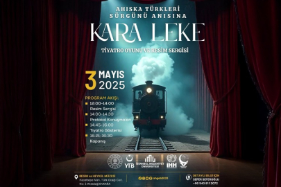 Ahıska Türkleri Sürgünü ve Soykırımı anısına "Kara Leke" tiyatro oyunu ve resim sergisi düzenlenecek