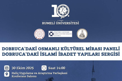 İstanbul'da "Dobruca’daki Osmanlı Kültürel Mirası" paneli