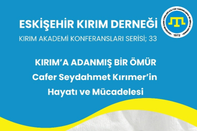 Eskişehir Kırım Derneği, Cafer Seydahmet Kırımer'i anacak