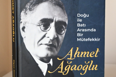 “Doğu ile Batı Arasında Bir Mütefekkir: Ahmet Ağaoğlu” okurla buluştu