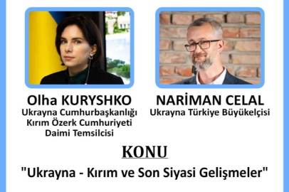 “Ukrayna - Kırım ve Son Siyasi Gelişmeler” İstanbul’da masaya yatırılıyor