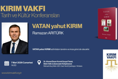 Tarih ve Kültür Konferansları’nda "Vatan Yahut Kırım" konuşulacak