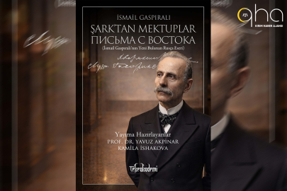 Gaspıralı’nın yeni bulunan eseri "Şarktan Mektuplar" yayımlandı