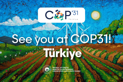 COP31, Türkiye'yi küresel iklim diplomasisinin önemli aktörlerinden biri hâline getiriyor