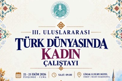 Türk dünyasının kadınları Üsküp’te buluşuyor: Emel Kırım Vakfı Kırım Tatarlarını temsil edecek