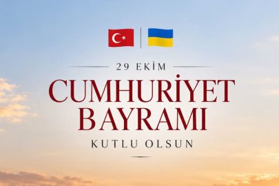 Ukrayna’nın Ankara Büyükelçiliğinden 29 Ekim mesajı: "Dost Türk halkına barış, huzur ve refah diliyoruz"